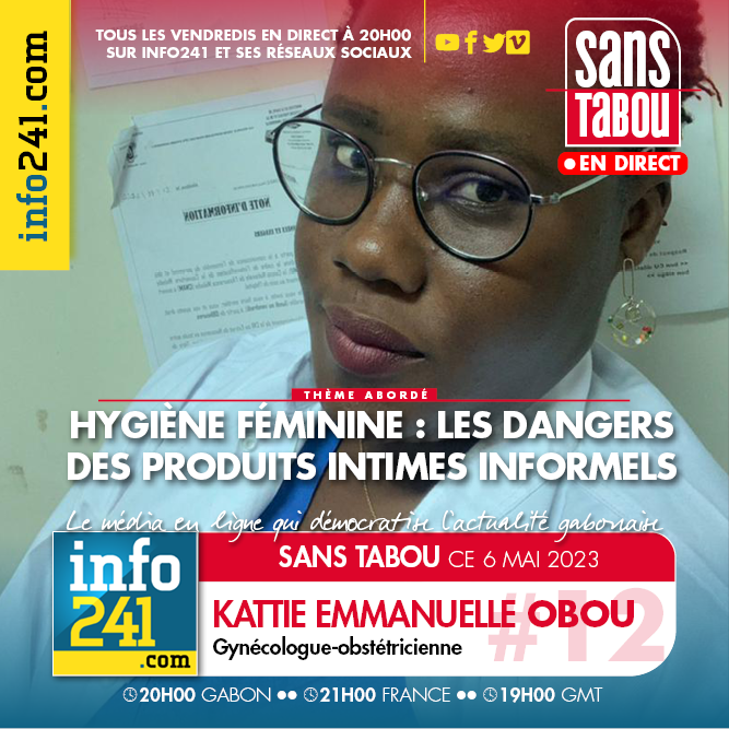 Sans Tabou #12&nbsp;: &laquo;&nbsp;les dangers des produits intimes informels&nbsp;&raquo; avec Kattie Emmanuelle Obou 